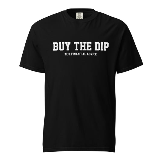 BUY THE DIP! heavyweight t-shirt